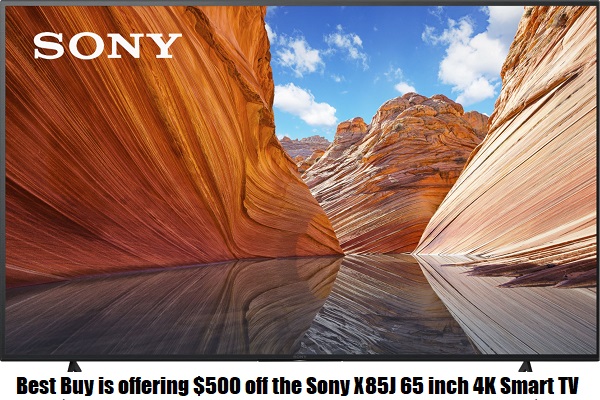 Best Buy is offering $500 off the Sony X85J 65 inch 4K Smart TV